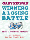 Winning a Losing Battle (eBook): From 41 Stone to a New Life